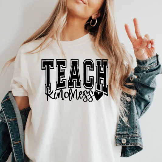 Teach Kindness T-Shirt – Bold Block Letters with Heart | Inspirational Teacher Tee