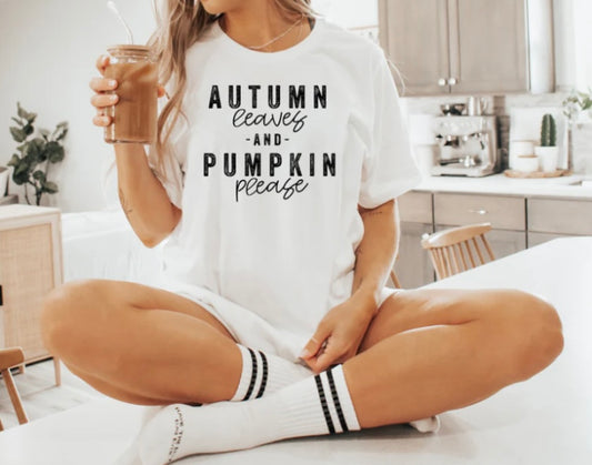 Autumn Leaves & Pumpkin Please T-shirt