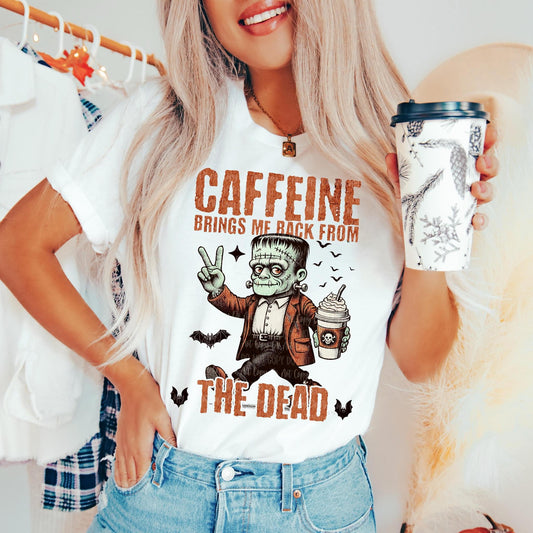Caffeine Brings Me Back- Frankenstein