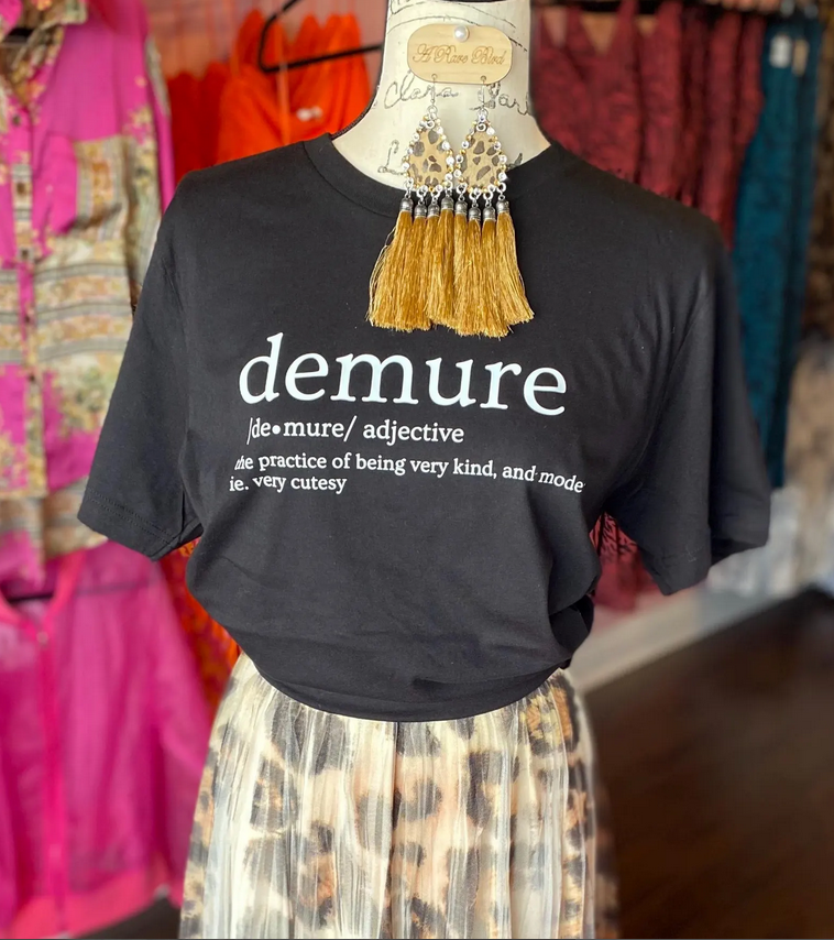 Demure Definition Shirt