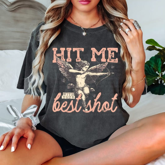 Hit Me With Your Best Shot Shirt