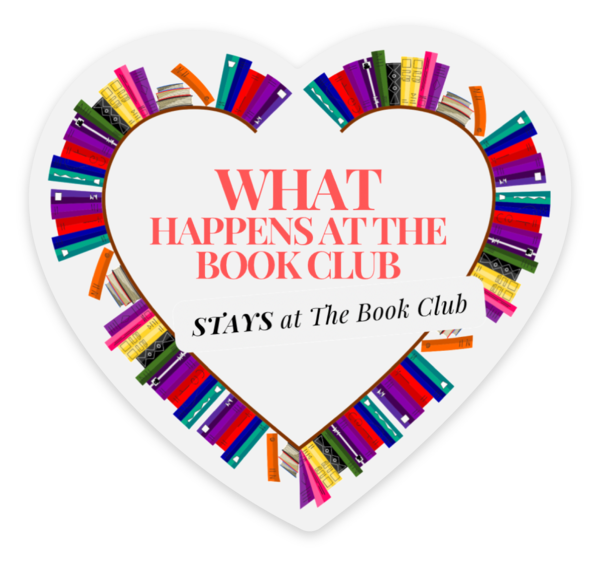 What Happens at the Book Club Stays at the Book Club Sticker – Heart Shape | Book Lover Vinyl Decal