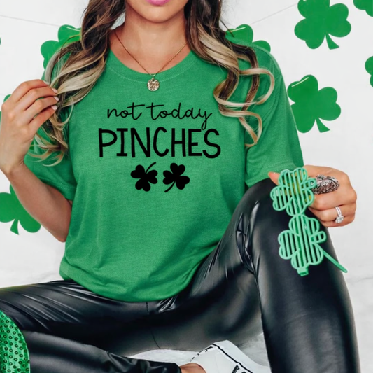 Not Today Pinches Green T-Shirt | St. Patrick’s Day Shamrock Graphic Tee | Cute Lucky Irish Shirt